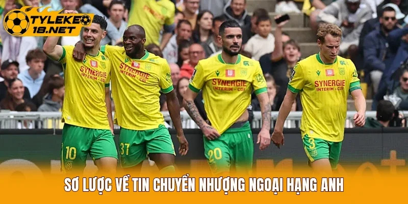 Sơ lược về tin chuyển nhượng Ngoại Hạng Anh